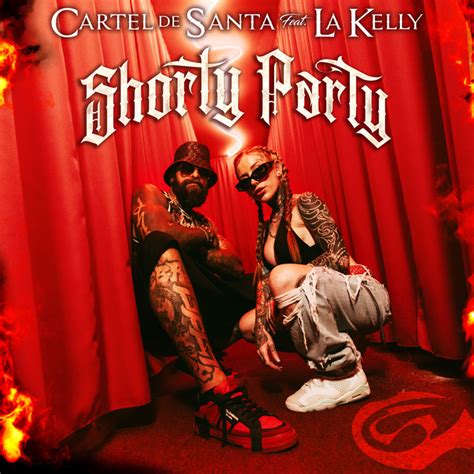 video de kelly y babo|Cartel de Santa – Shorty Party Lyrics